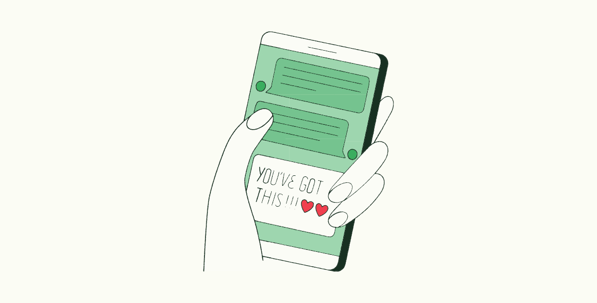 An illustration of a cell phone that displays a supportive message
